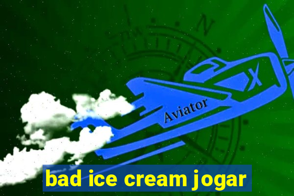 bad ice cream jogar